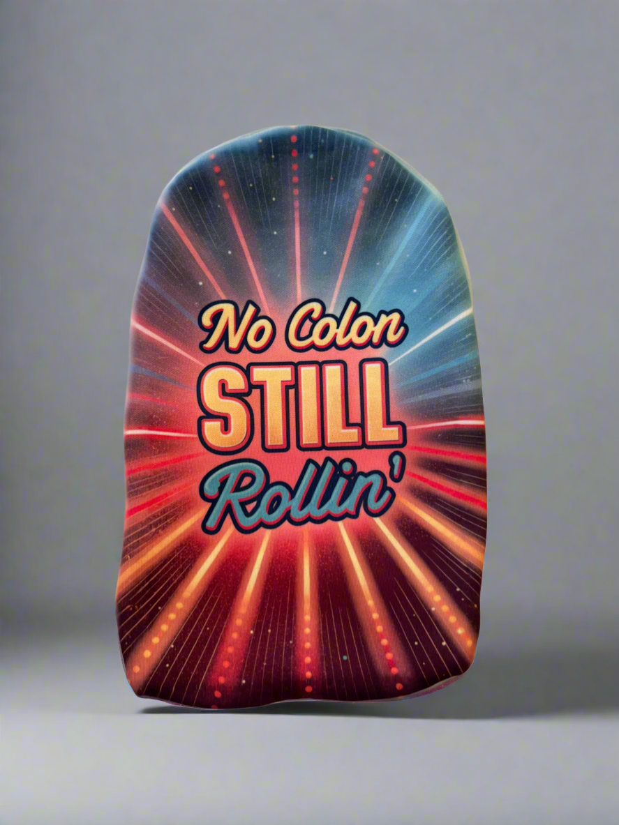 No Colon Still Rollin Stoma Bag Cover