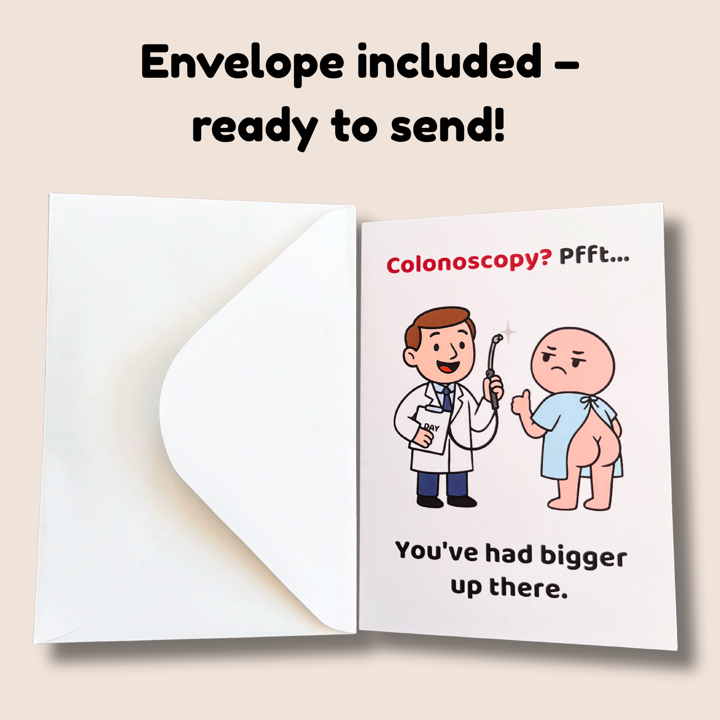Funny Colonoscopy Card – “Pfft… You’ve Had Bigger Up There” | Rude Surgery Humour Greeting
