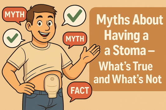 Myths About Having a Stoma – What’s True and What’s Not