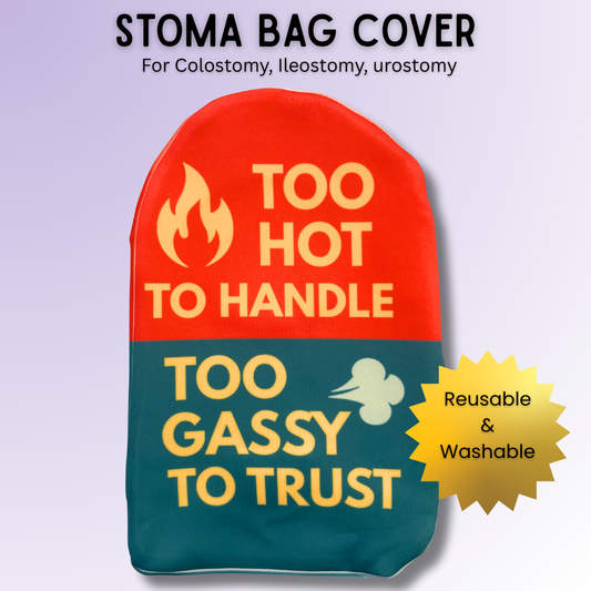 Bold Too Hot to Handle, Too Gassy to Trust stoma bag cover for most colostomy, ileostomy & urostomy bags.