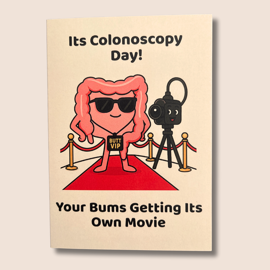 Funny Colonoscopy Card – “It’s Colonoscopy Day! Your Bum’s Getting Its Own Movie” | Humorous Surgery Greeting Card