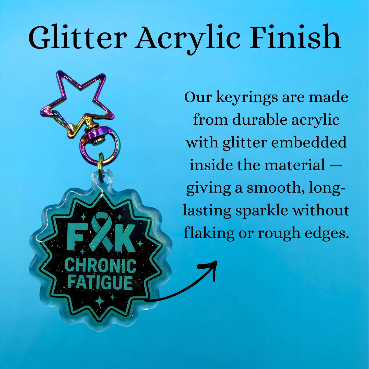 F*ck Chronic Fatigue Glitter Acrylic Keyring – Chronic Fatigue Awareness Keychain