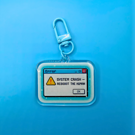 System Crash – Reboot the Human Glitter Acrylic Keyring | Chronic Illness Keychain