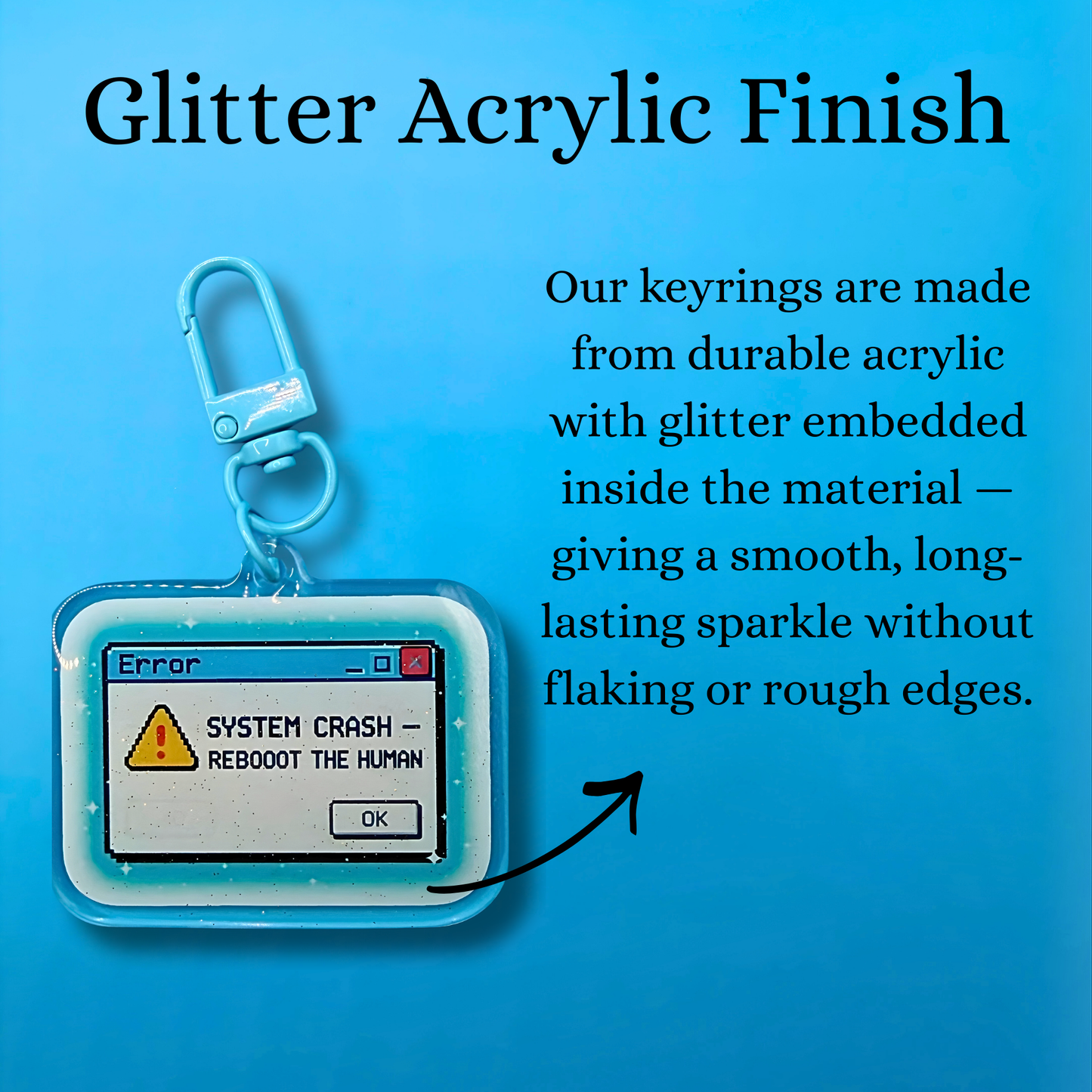 System Crash – Reboot the Human Glitter Acrylic Keyring | Chronic Illness Keychain