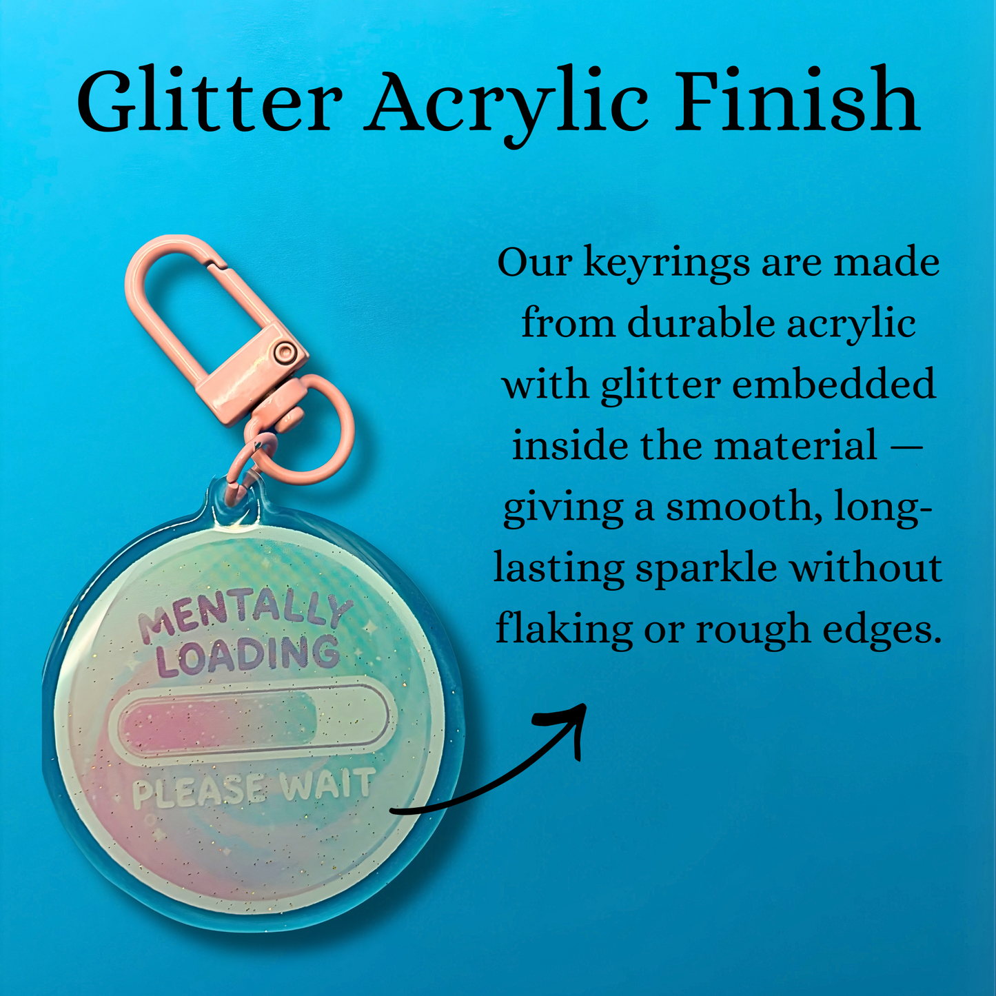Mentally Loading Please Wait Glitter Acrylic Keyring – Mental Health Humour Keychain