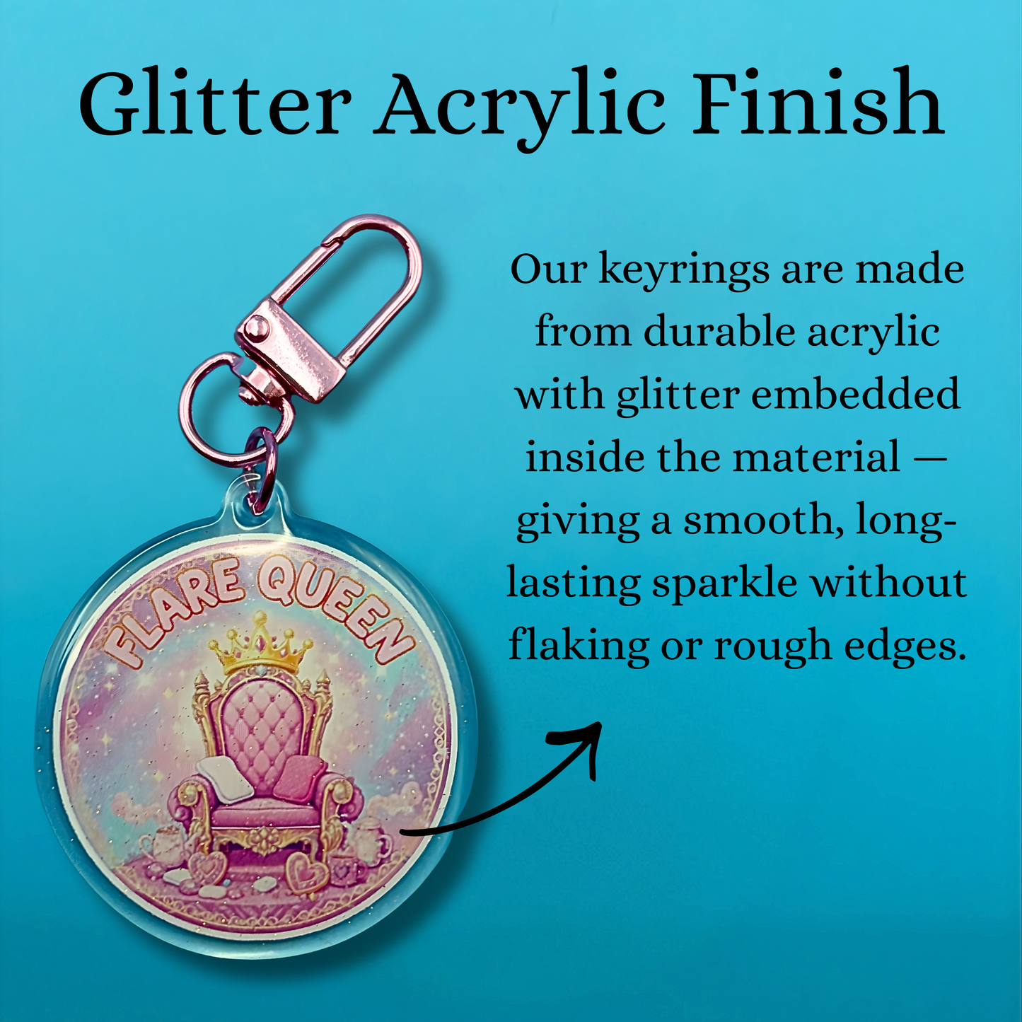 Flare Queen Glitter Acrylic Keyring – Chronic Illness Self Care Keychain