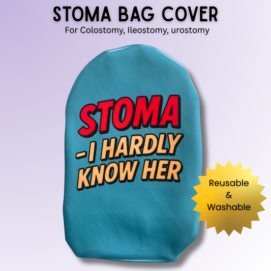 Punny Stoma, Hardly Know Her stoma bag cover for most colostomy, ileostomy & urostomy bags.