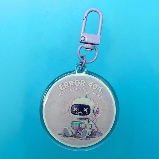 Error 404 Motivation Not Found Glitter Acrylic Keyring – Funny Burnout Keychain