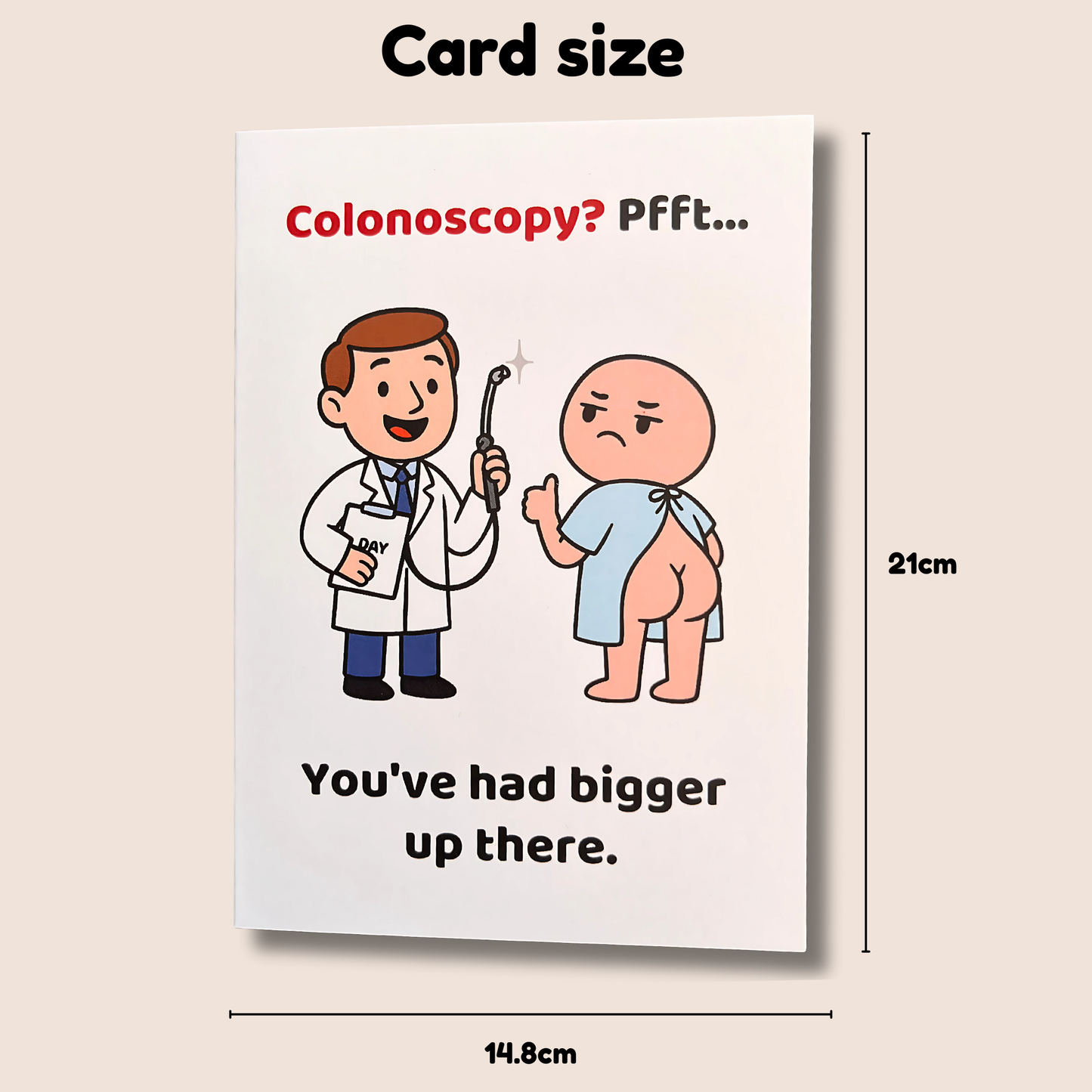 Funny Colonoscopy Card – “Pfft… You’ve Had Bigger Up There” | Rude Surgery Humour Greeting