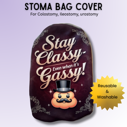 Stay Classy Even When Gassy Stoma Bag Cover