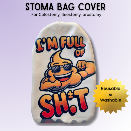I’m Full of Sh*t Funny Ostomy Cover